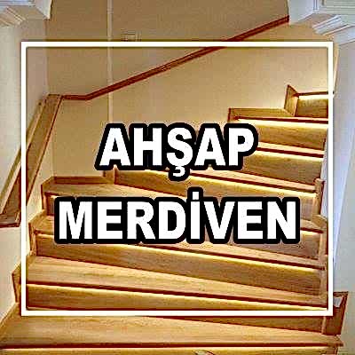 AHŞAP MERDİVEN